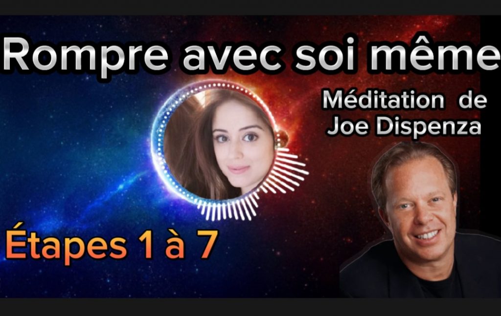 Script 10 Méditation du Dr. Joe Dispenza en français
