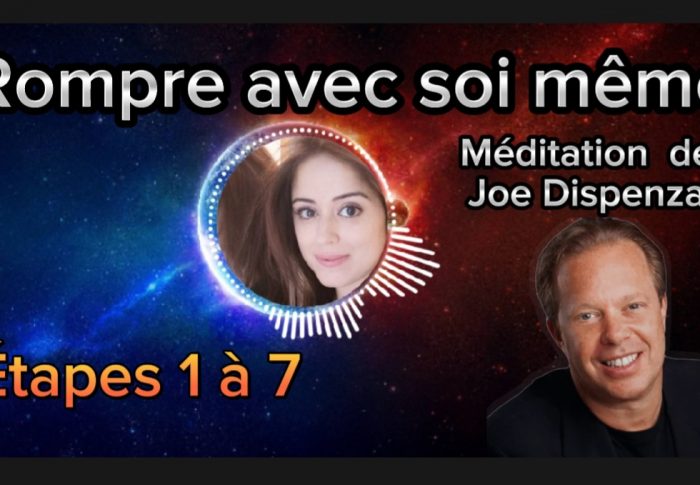 Script 10 Méditation Joe Dispenza en français